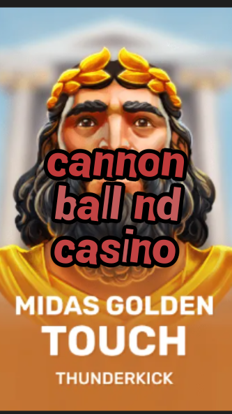 cannon ball nd casino-3xn3u5udepyz9m9w5iat.com