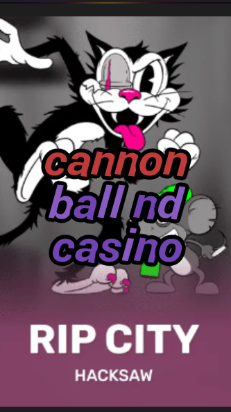cannon ball nd casino-3xn3u5udepyz9m9w5iat.com